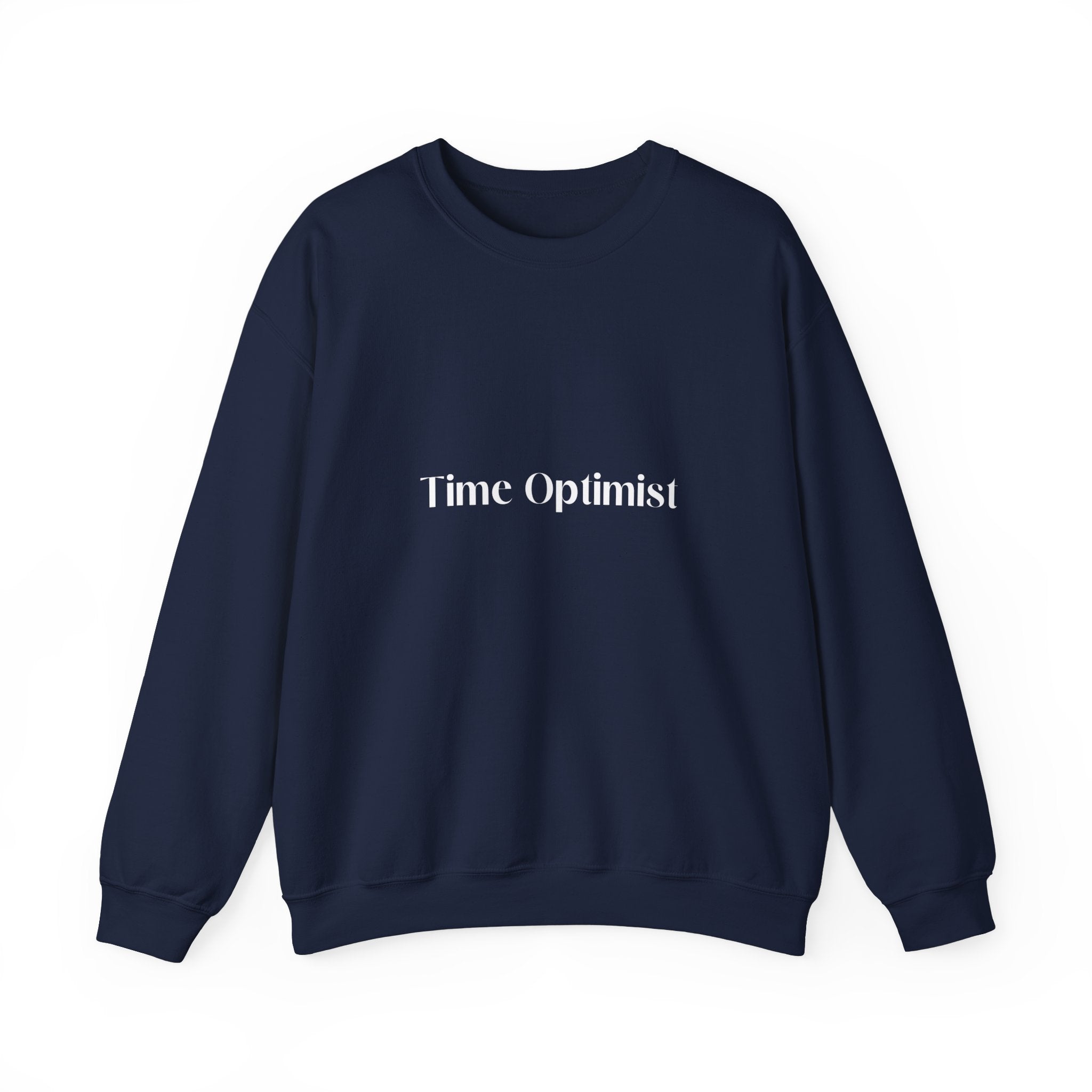 Fashionably Late: Unisex Crewneck Sweatshirt - MrsClutterWorth