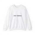 Load image into Gallery viewer, Fashionably Late: Unisex Crewneck Sweatshirt - MrsClutterWorth
