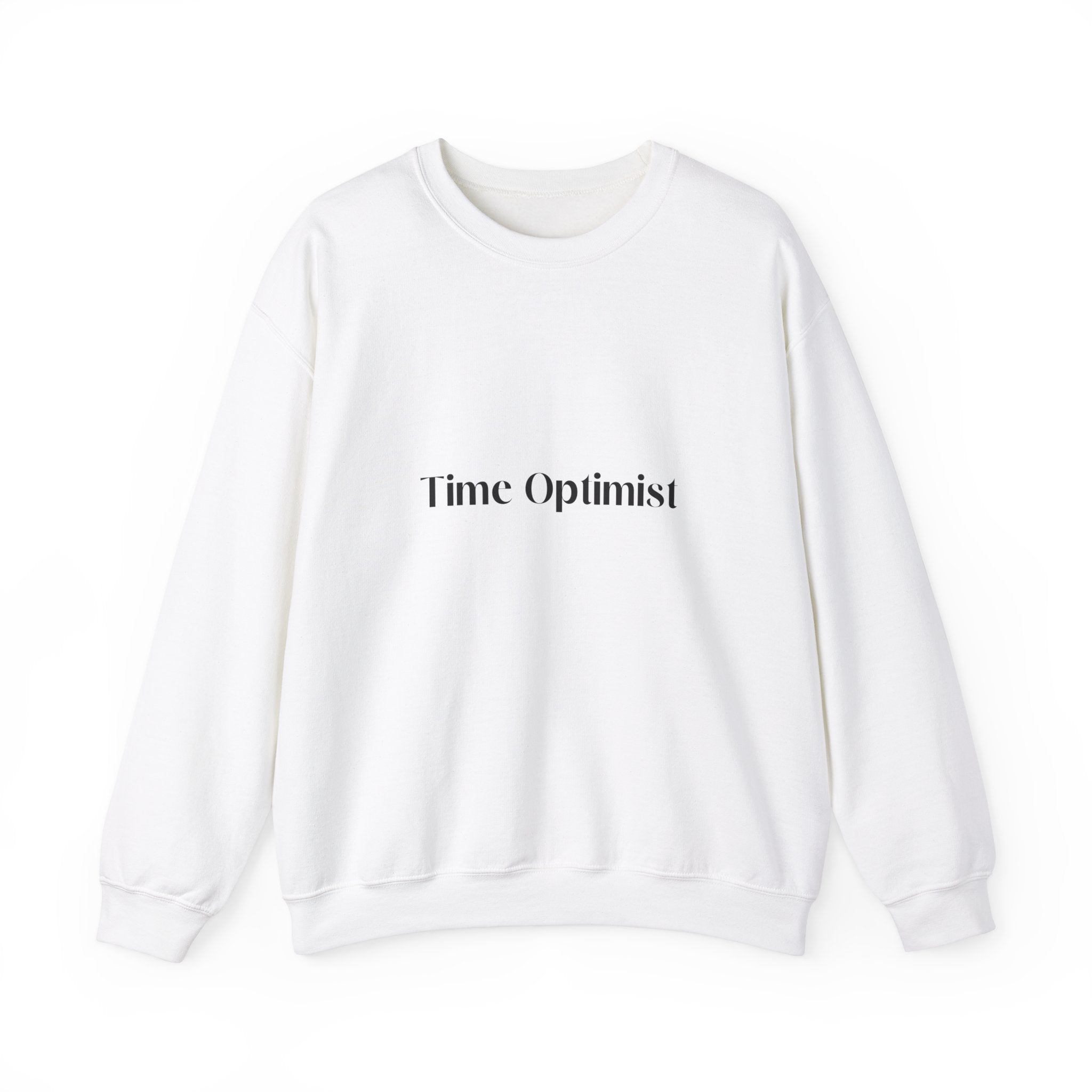 Fashionably Late: Unisex Crewneck Sweatshirt - MrsClutterWorth