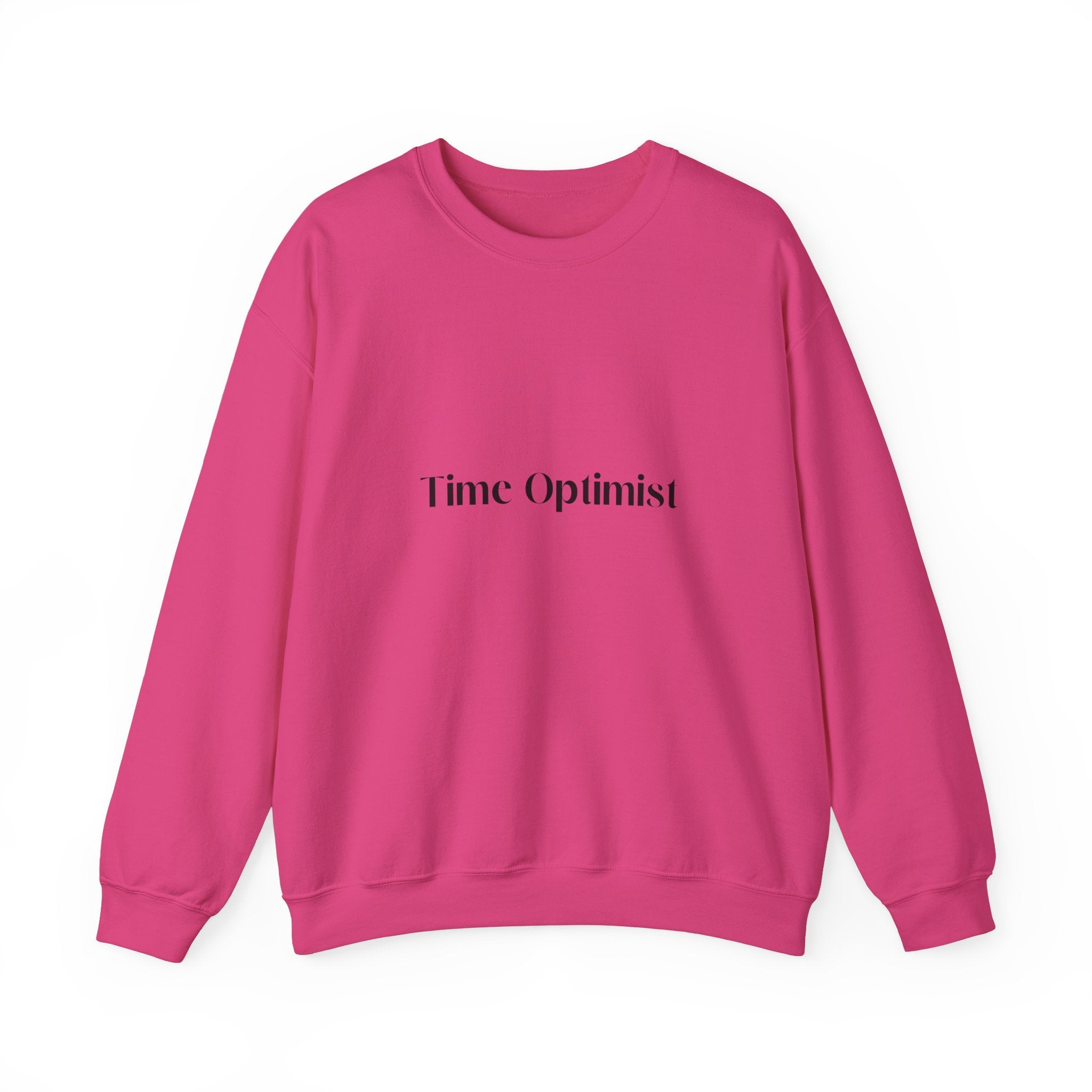 Fashionably Late: Unisex Crewneck Sweatshirt - MrsClutterWorth